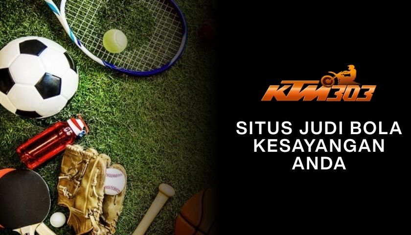 KTM303 ✢ Agen Situs Bet Judi Bola Paling Aman Dan Terpercaya No.1 Di-Asia KTM303 ✢ Agen Situs Bet Judi Bola Paling Aman Dan Terpercaya No.1 Di-Asia